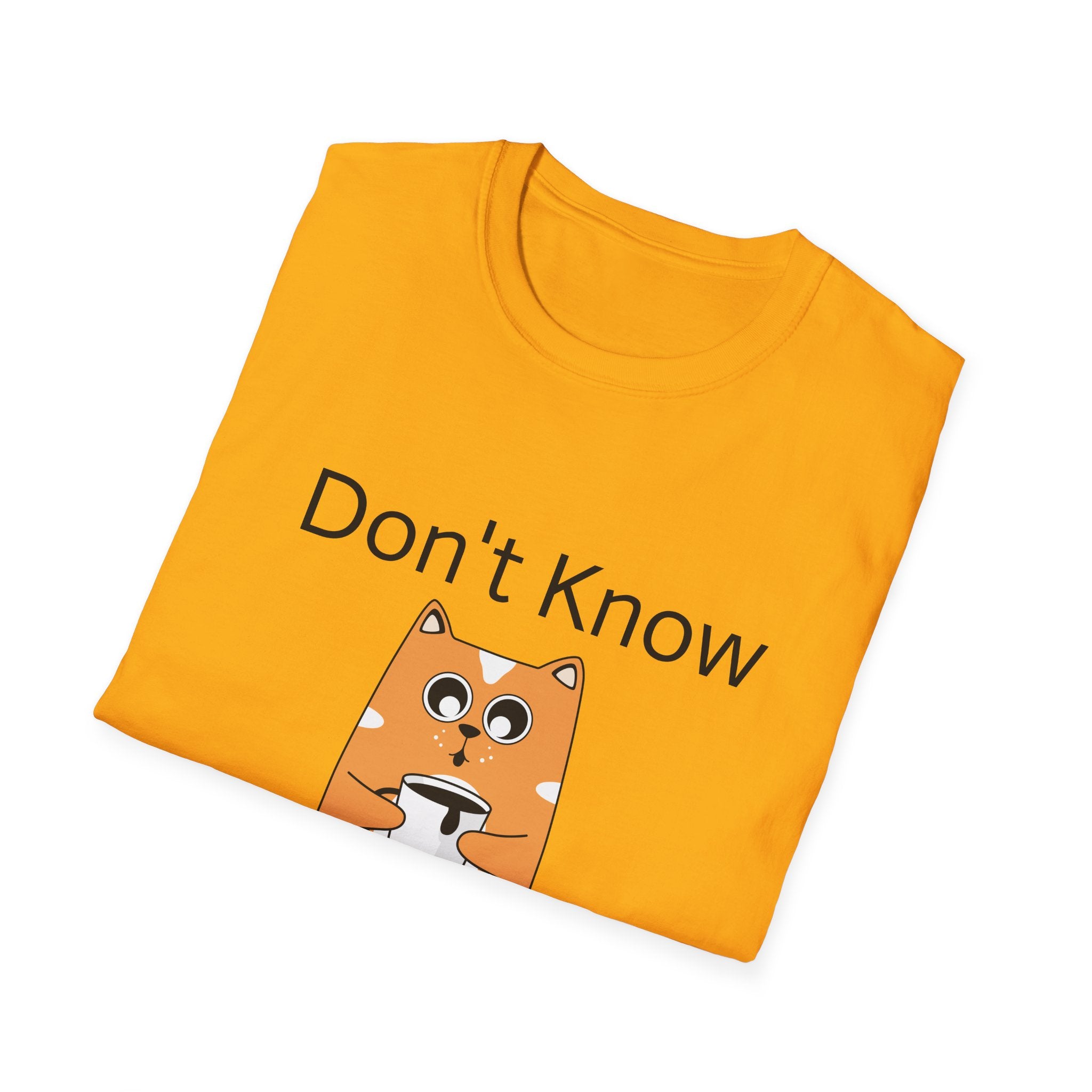 Unisex Softstyle T-Shirt, Funny Graphic Tee, Casual Wear for Everyday Life, Gift for Friends, Cool Quote Shirt